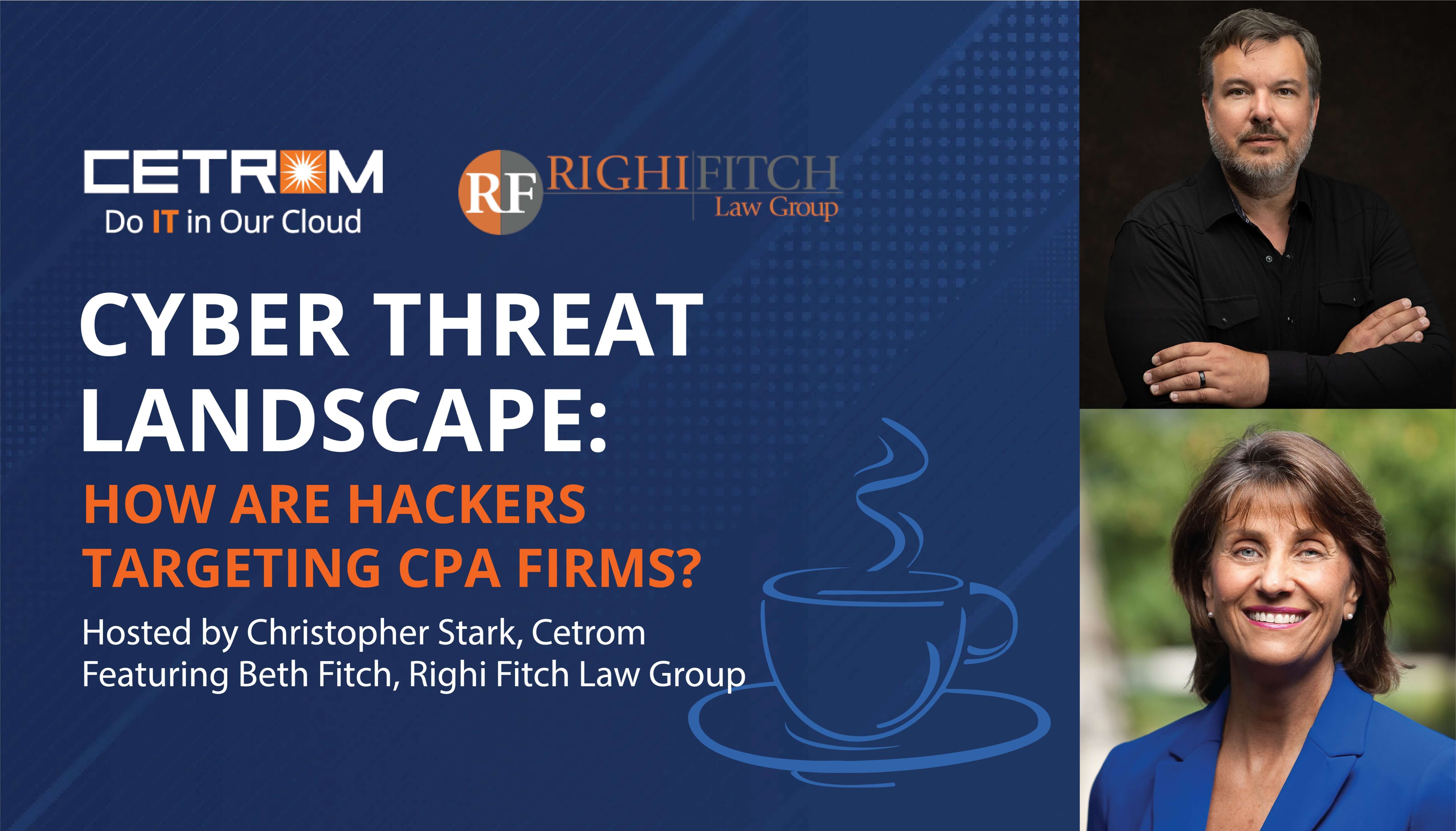 Coffee Talk: Cyber Threat Landscape: How are Hackers Targeting CPA Firms?
