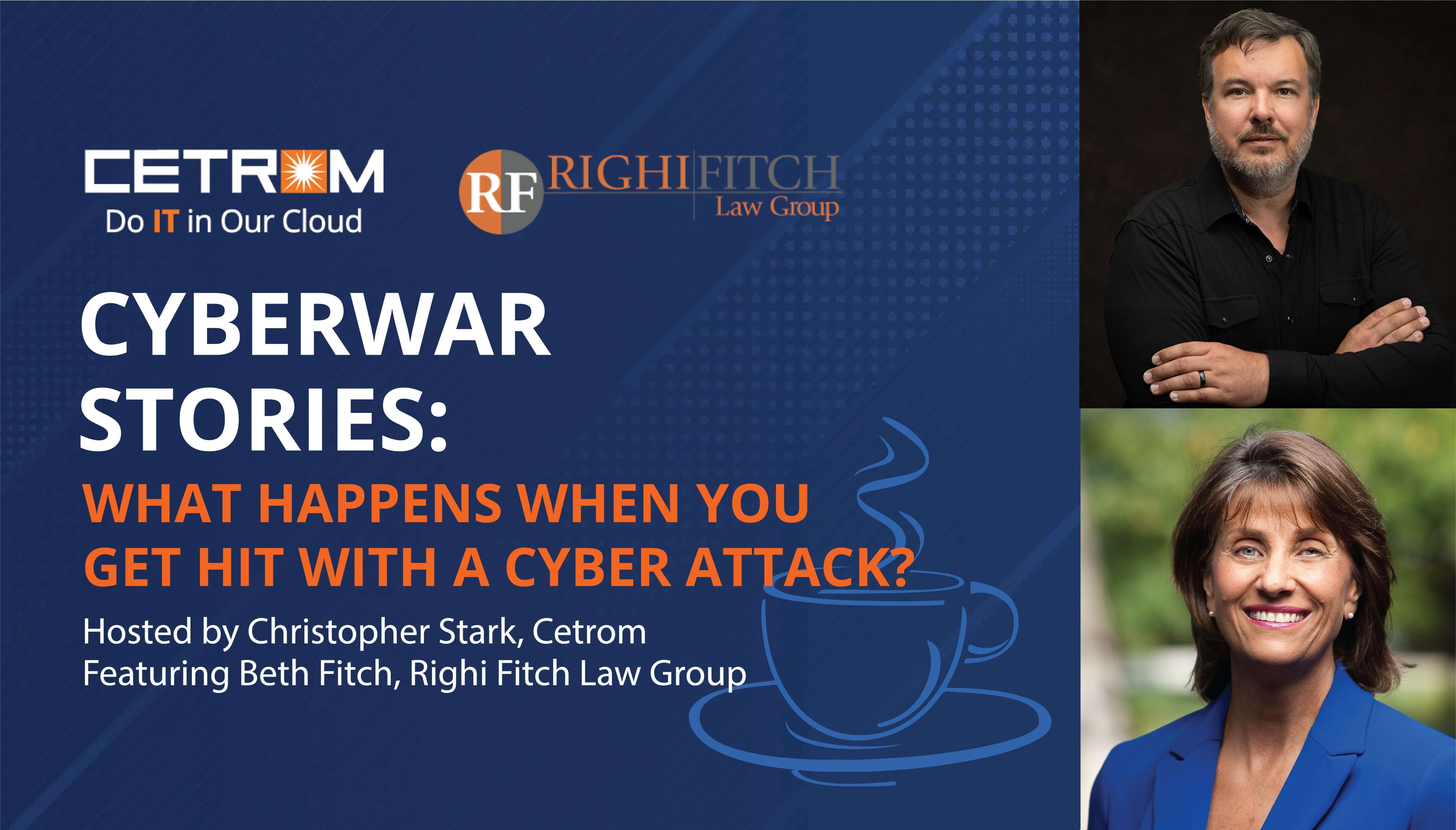 Coffee Talk: Cyberwar Stories - What Happens When you Get Hit with a Cyber Attack?