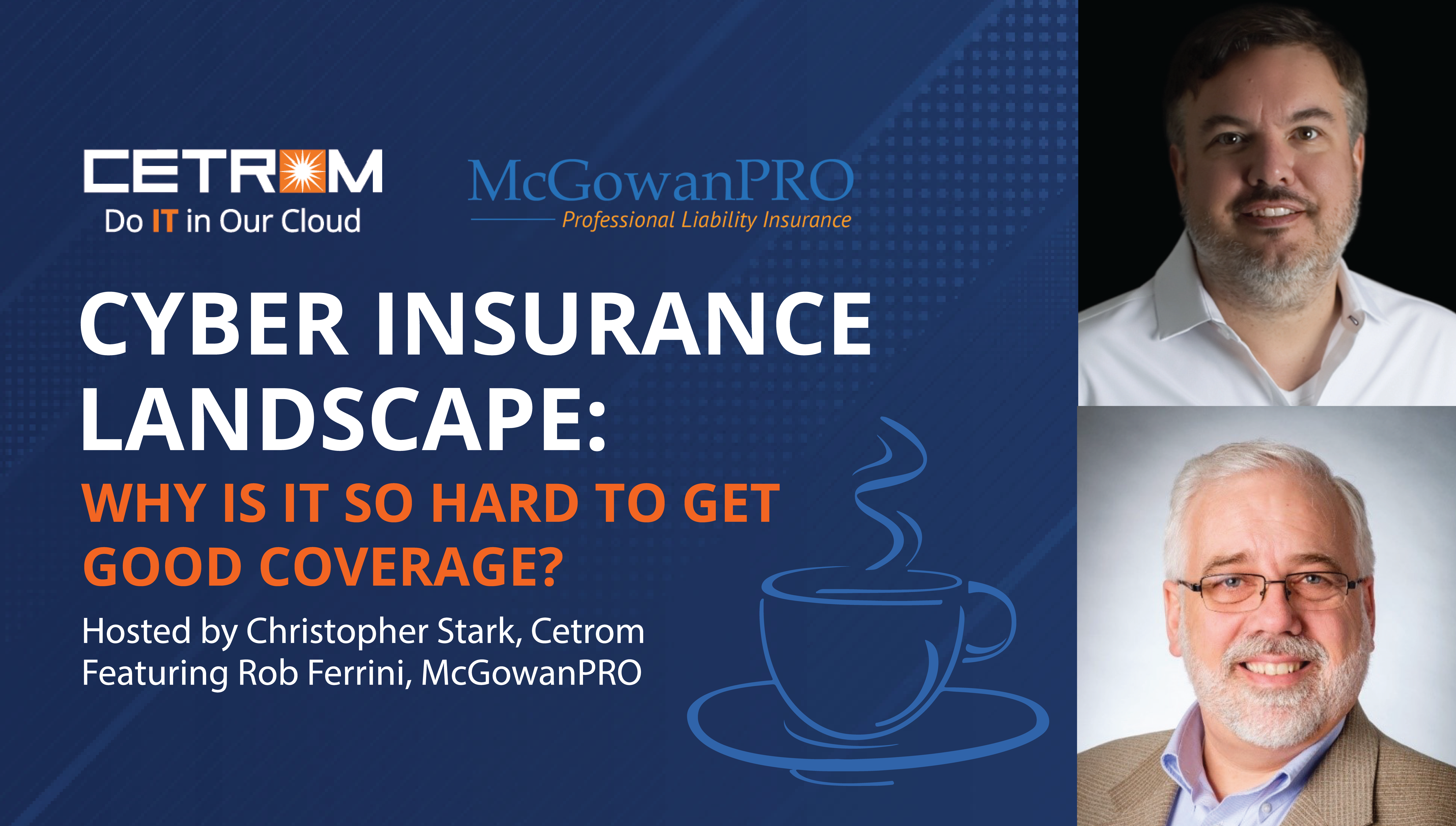 Coffee Talk: Cyber Insurance Landscape: Why is it so Hard to Get Good Coverage?